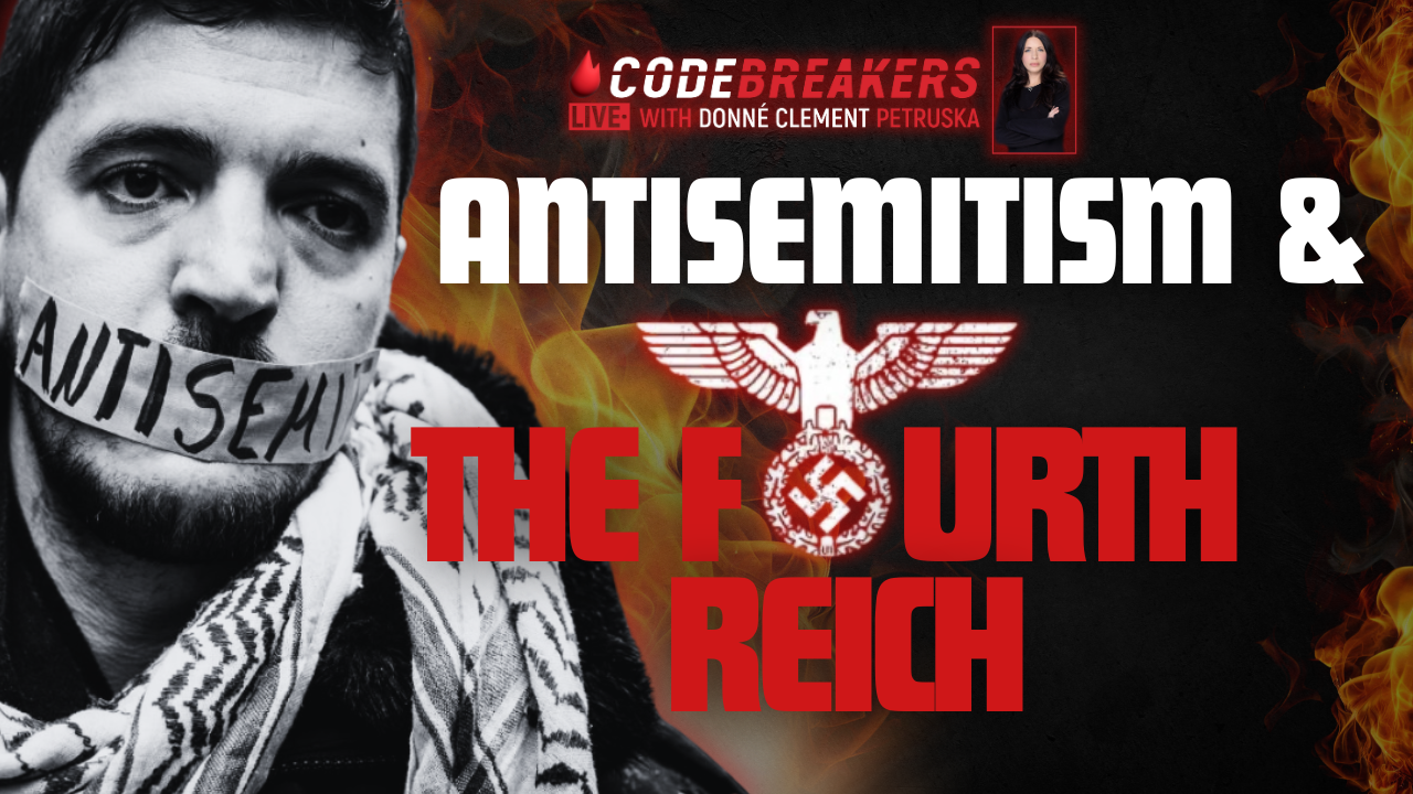 Codebreakers LIVE: Antisemitism & The Fourth Reich | House of Destiny