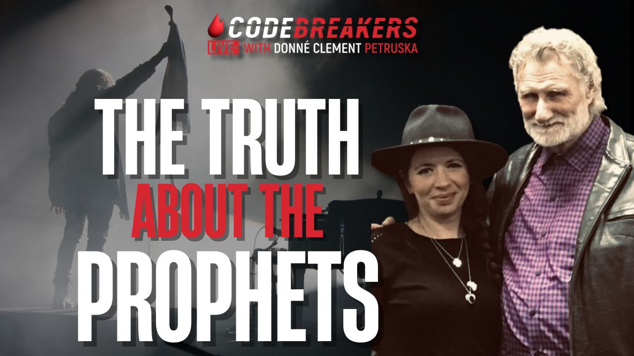 CodeBreakers Live - The Truth About The Prophets: What Donné Saw ...