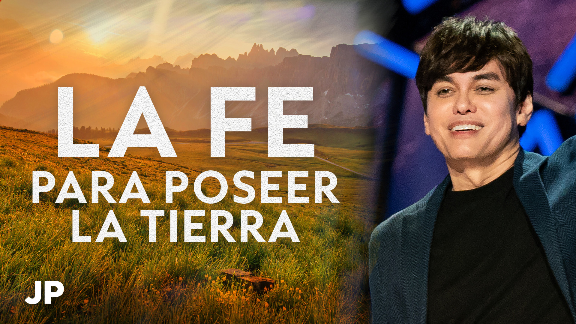 La fe para poseer la tierra