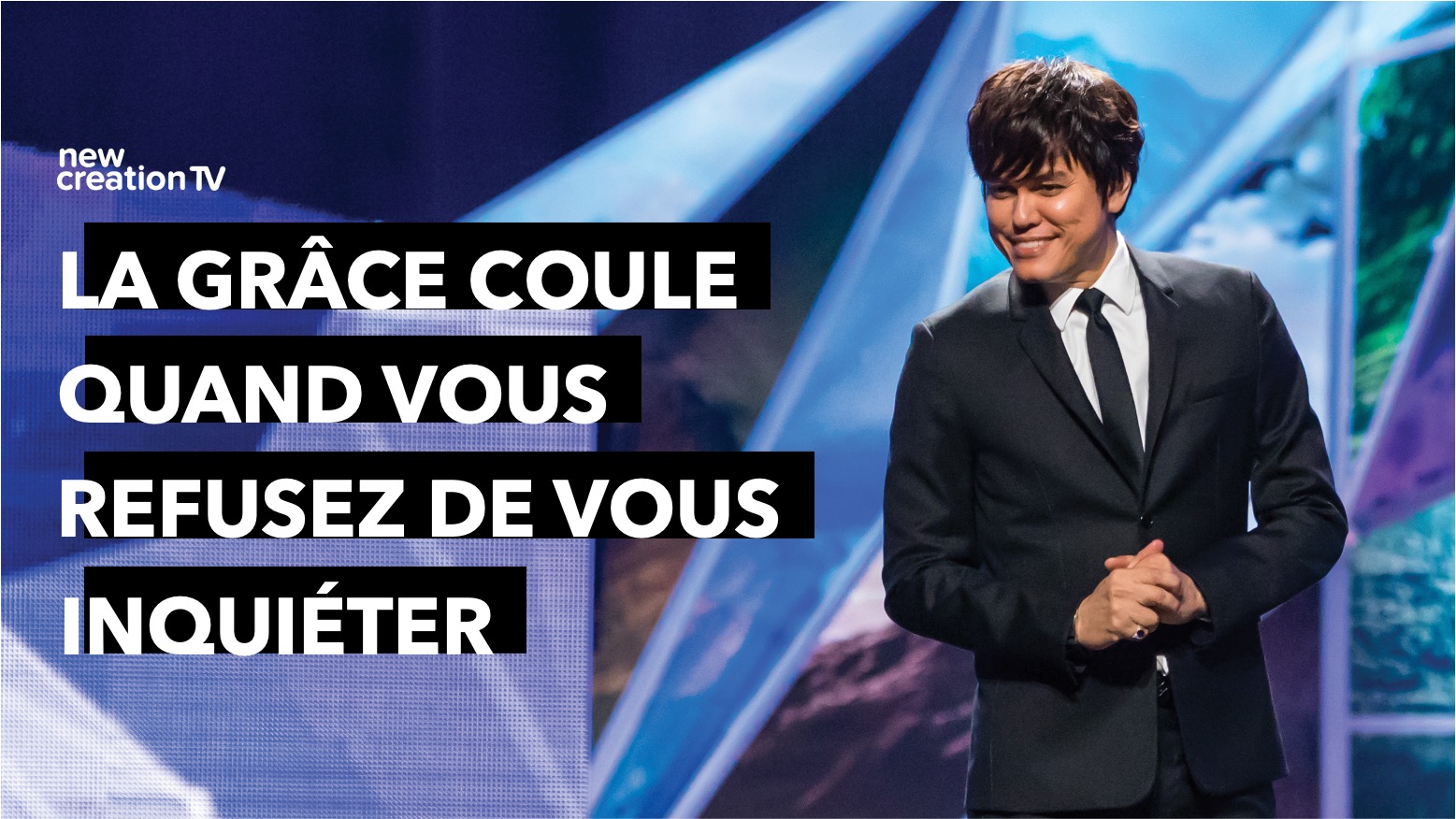 La grâce coule quand vous refusez de vous inquiéter
