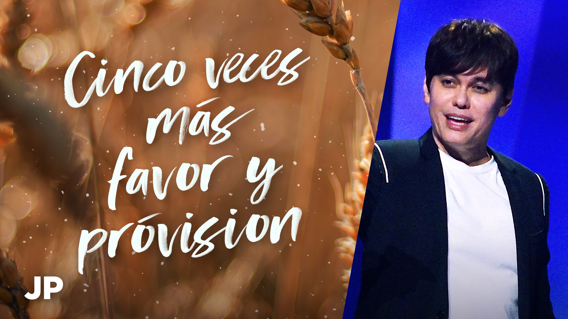 Cinco veces más favor y provisión