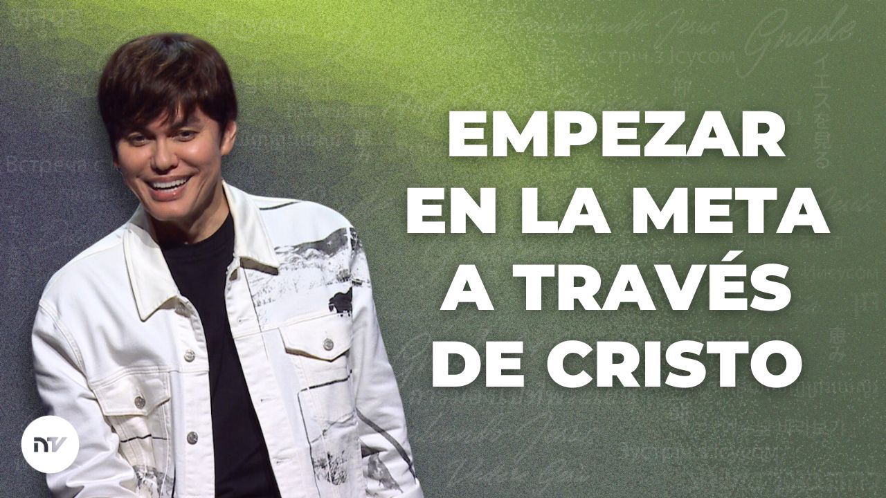 Empezar en la meta a través de Cristo
