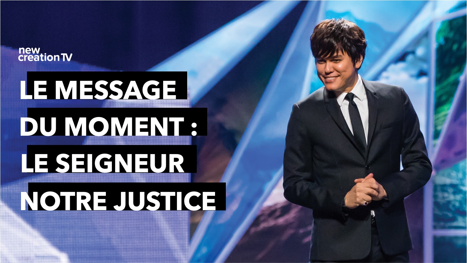 Le message du moment – “Le Seigneur notre justice”