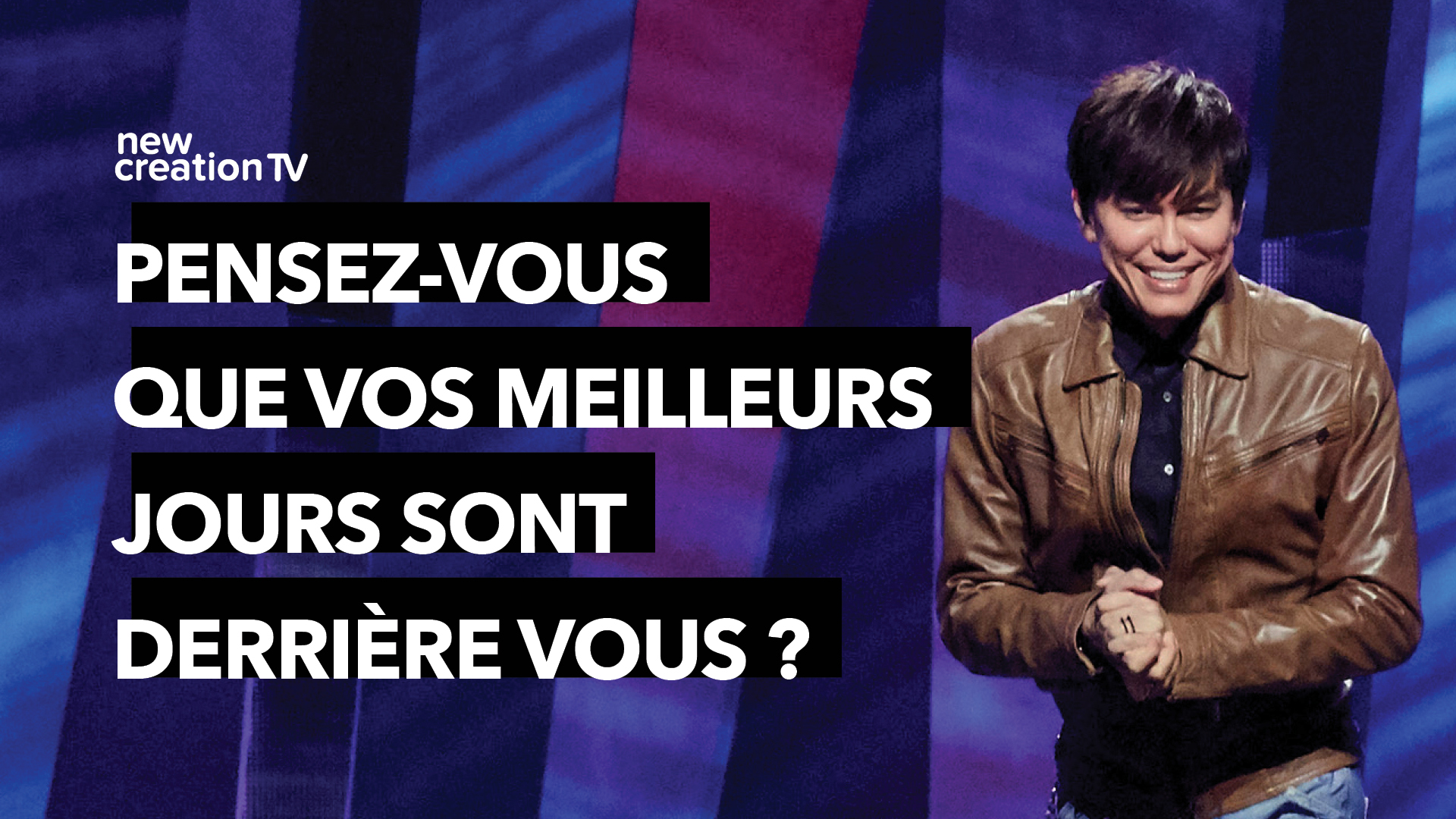 Vivre votre meilleure vie dès aujourd’hui