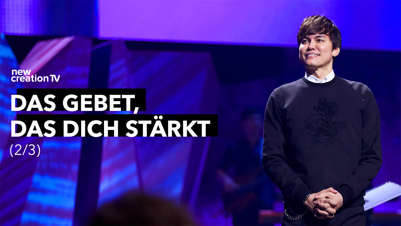 Das Gebet, das dich stärkt 2/3