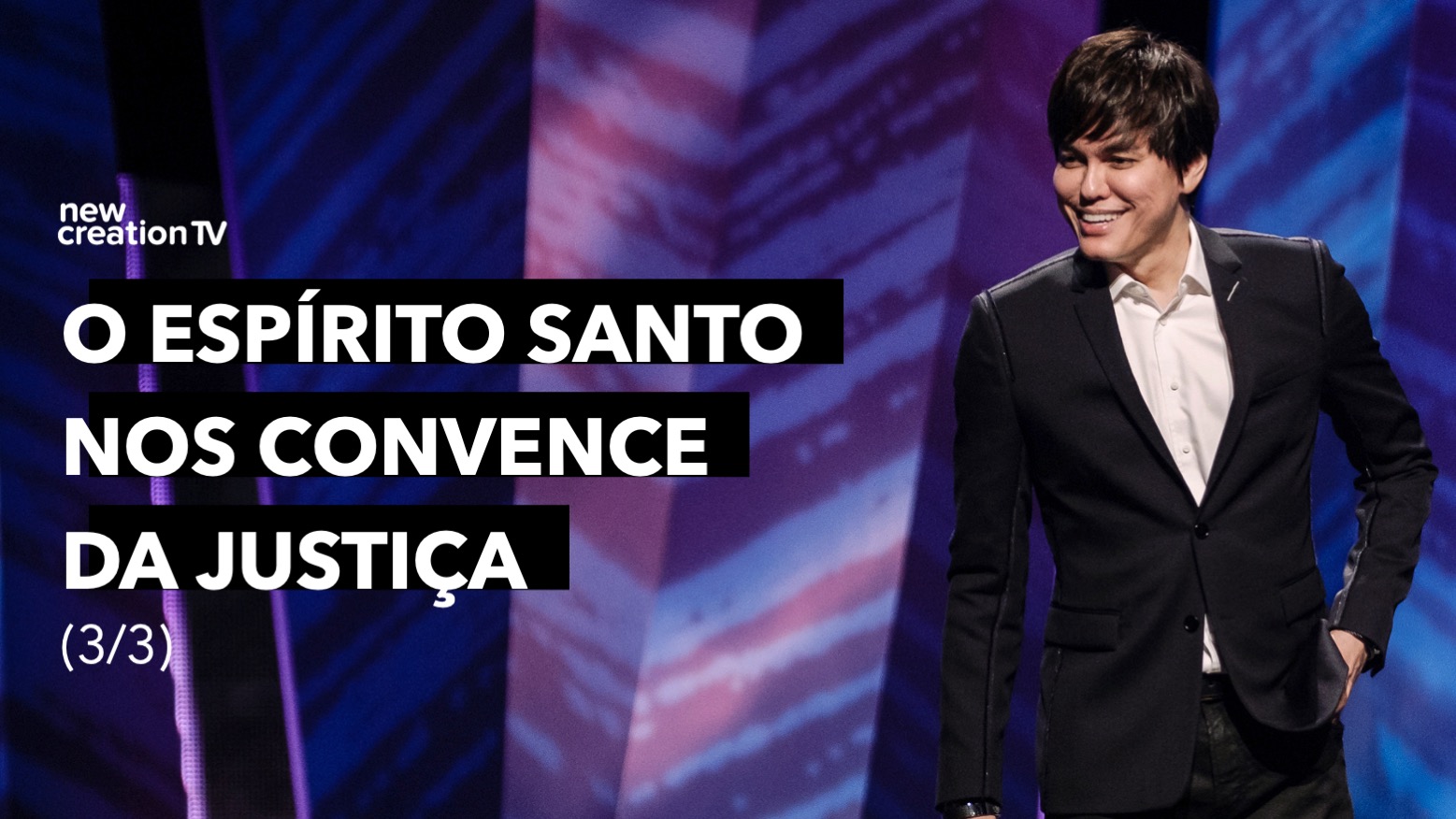 O Espírito Santo Nos Convence da Justiça 3/3 | New Creation TV Português