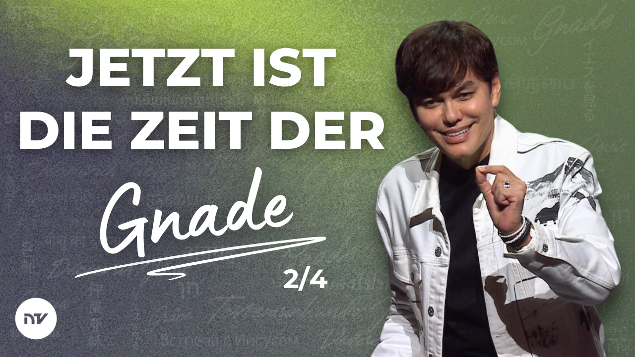 Jetzt ist die Zeit der Gnade 2/4