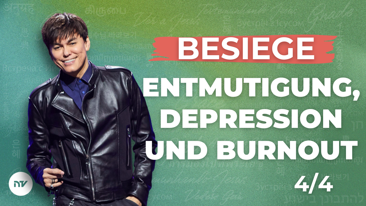 Besiege Entmutigung, Depression und Burnout 4/4