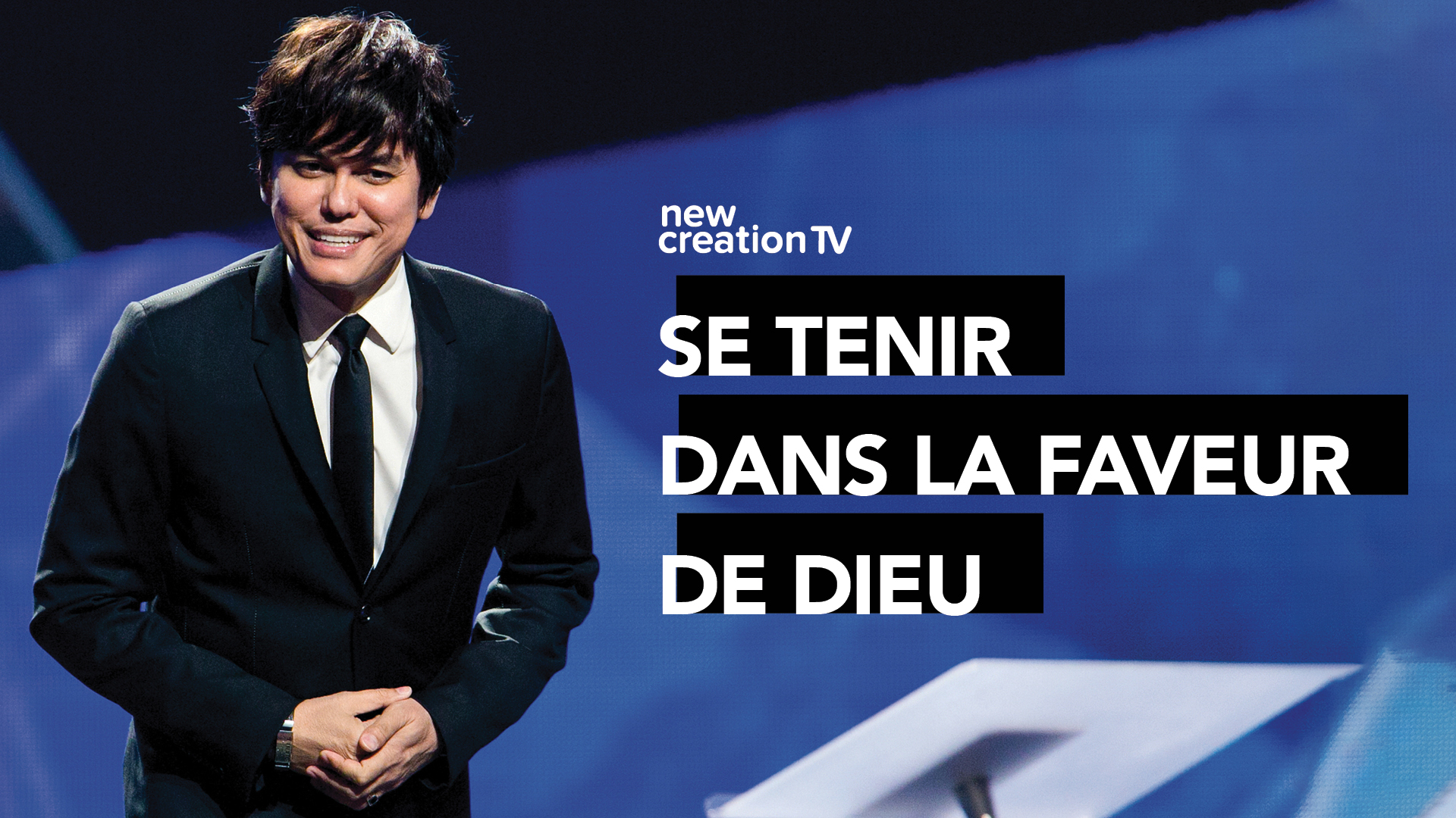 Se tenir dans la faveur de Dieu