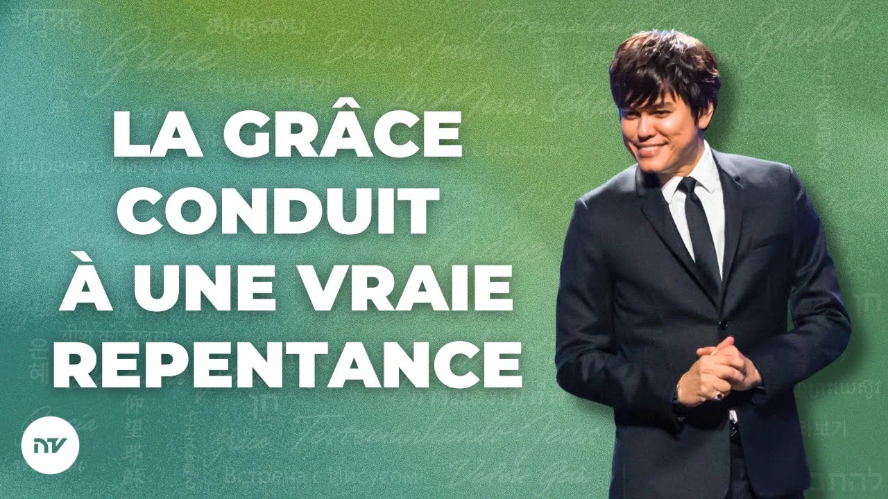 La grâce conduit à une vraie repentance