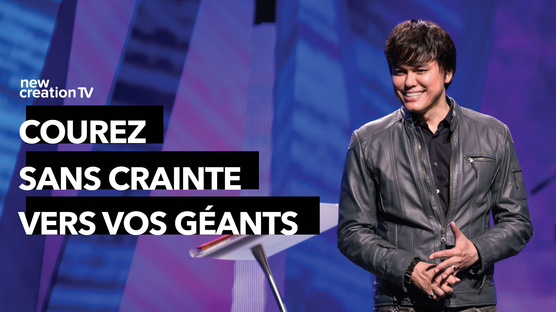 Courez sans crainte vers vos géants