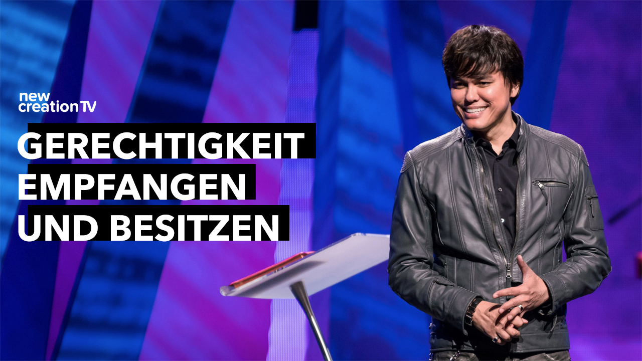 Gerechtigkeit empfangen und besitzen