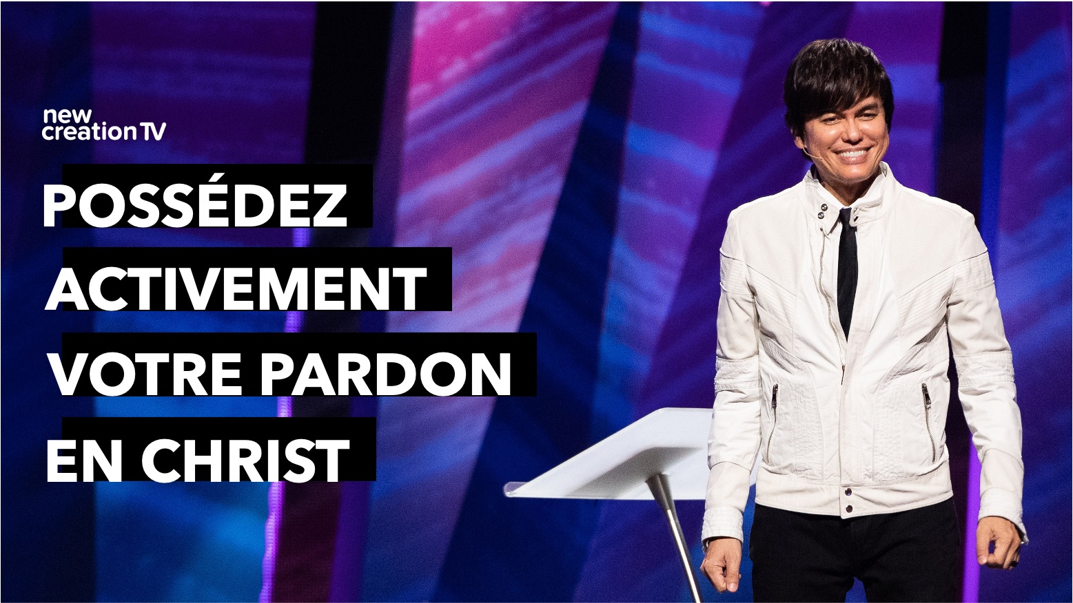 Possédez activement votre pardon en Christ
