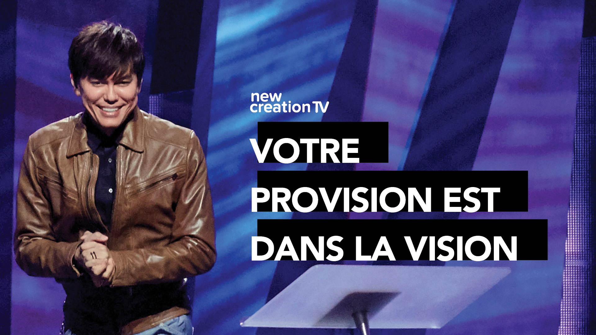 Votre provision est dans la vision