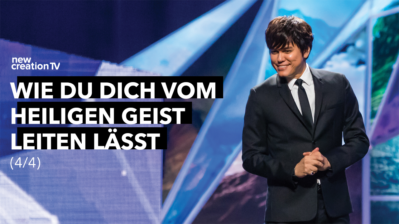 Wie du dich vom Heiligen Geist leiten lässt 4/4