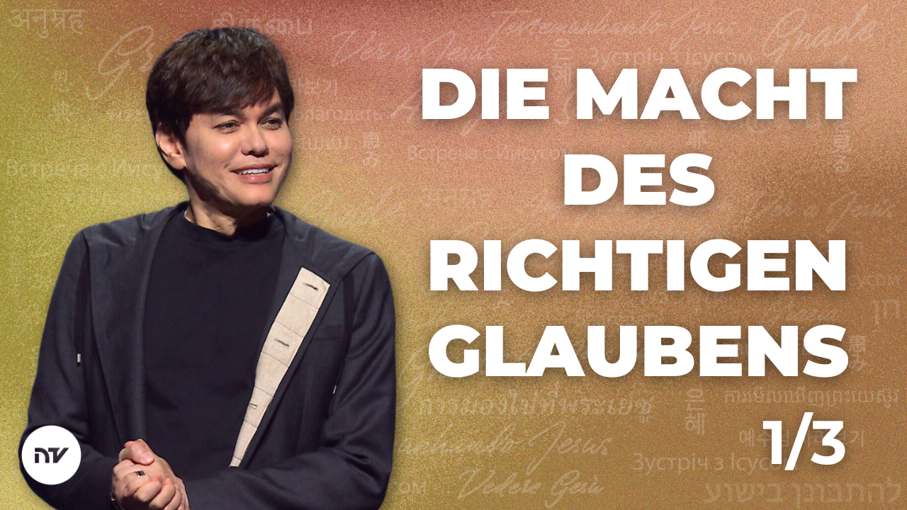 Die Macht des richtigen Glaubens 1/3