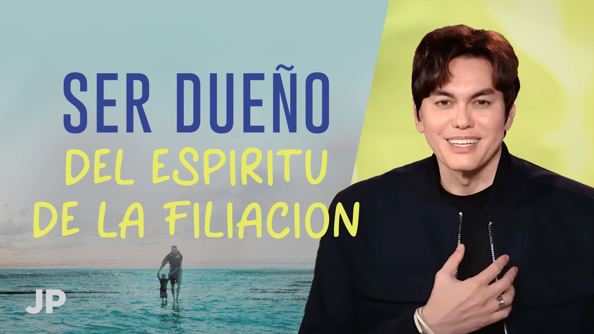 Ser dueño del Espíritu de la filiación