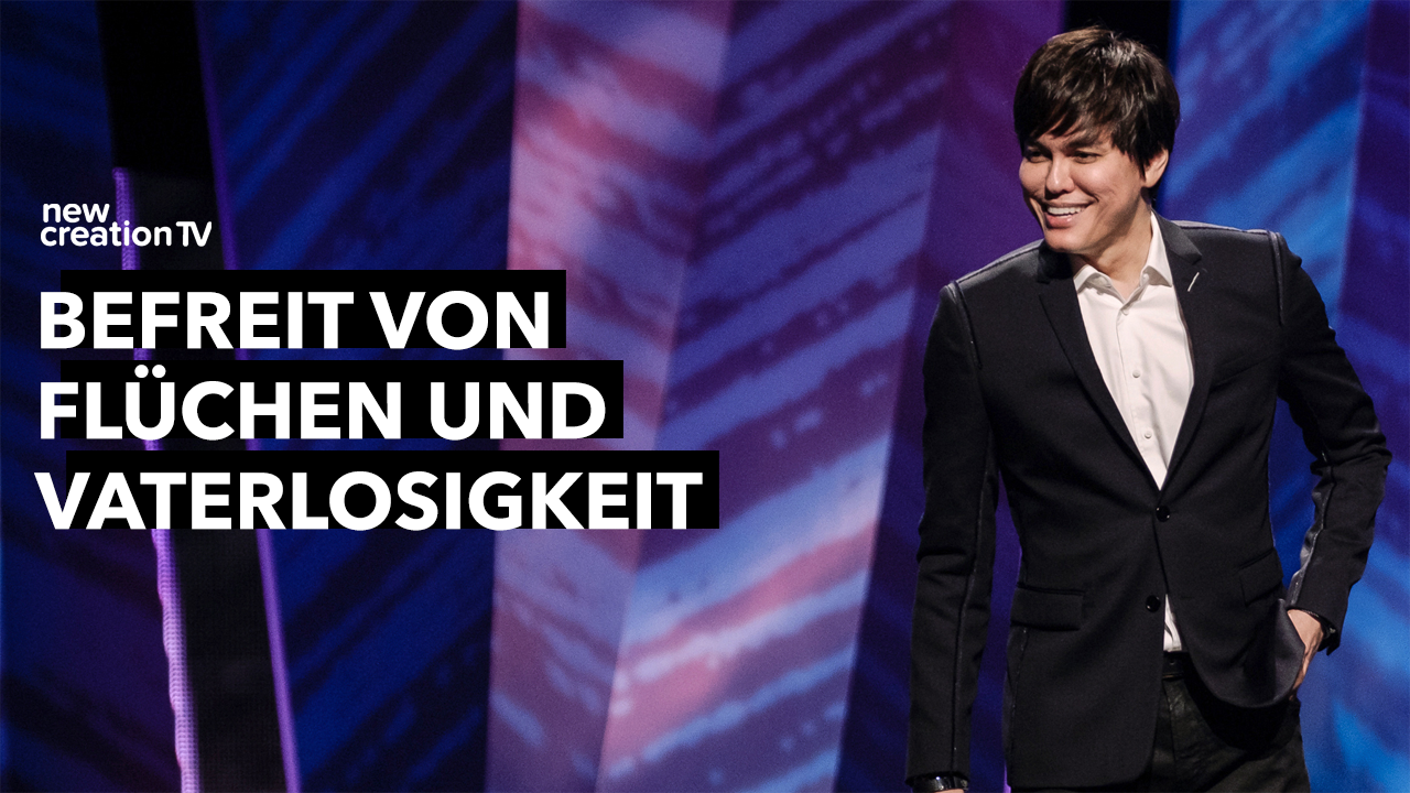 Befreit von Flüchen und Vaterlosigkeit