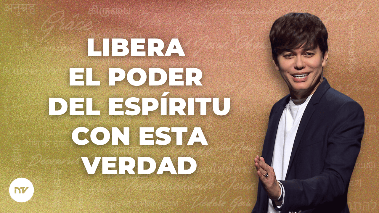 Libera el poder del Espíritu con esta verdad