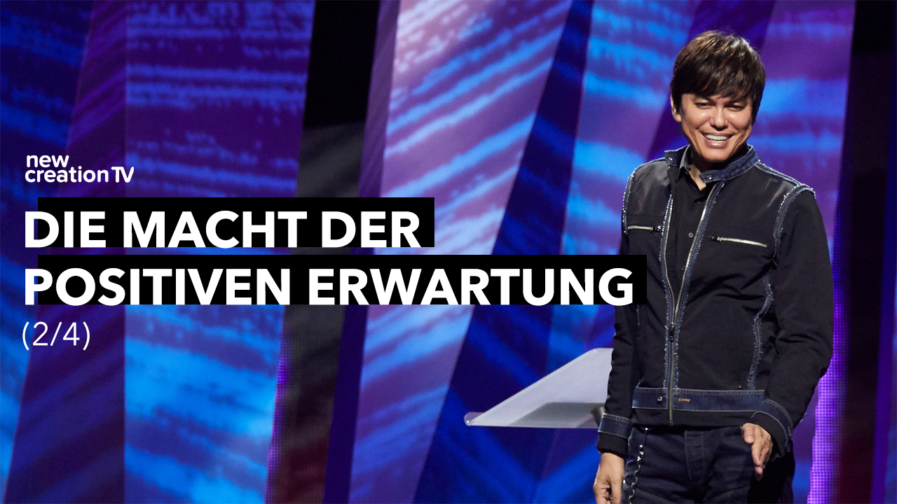 Die Macht der positiven Erwartung 2/4