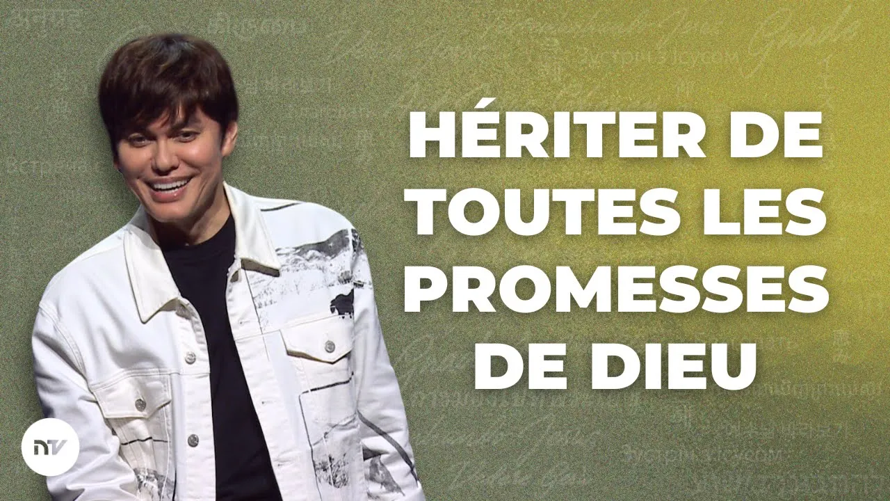 Hériter de toutes les promesses de Dieu