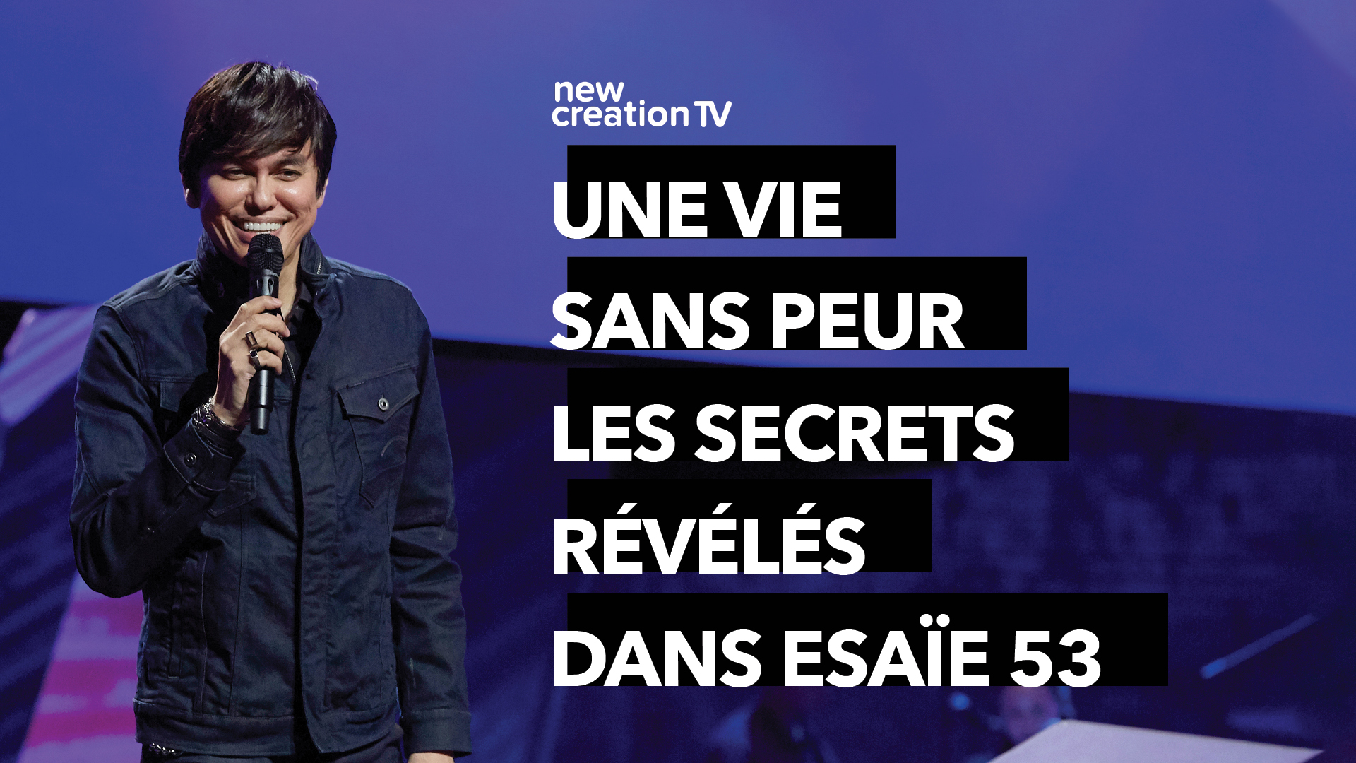 Une vie sans peur – Les secrets révélés dans Esaïe 53