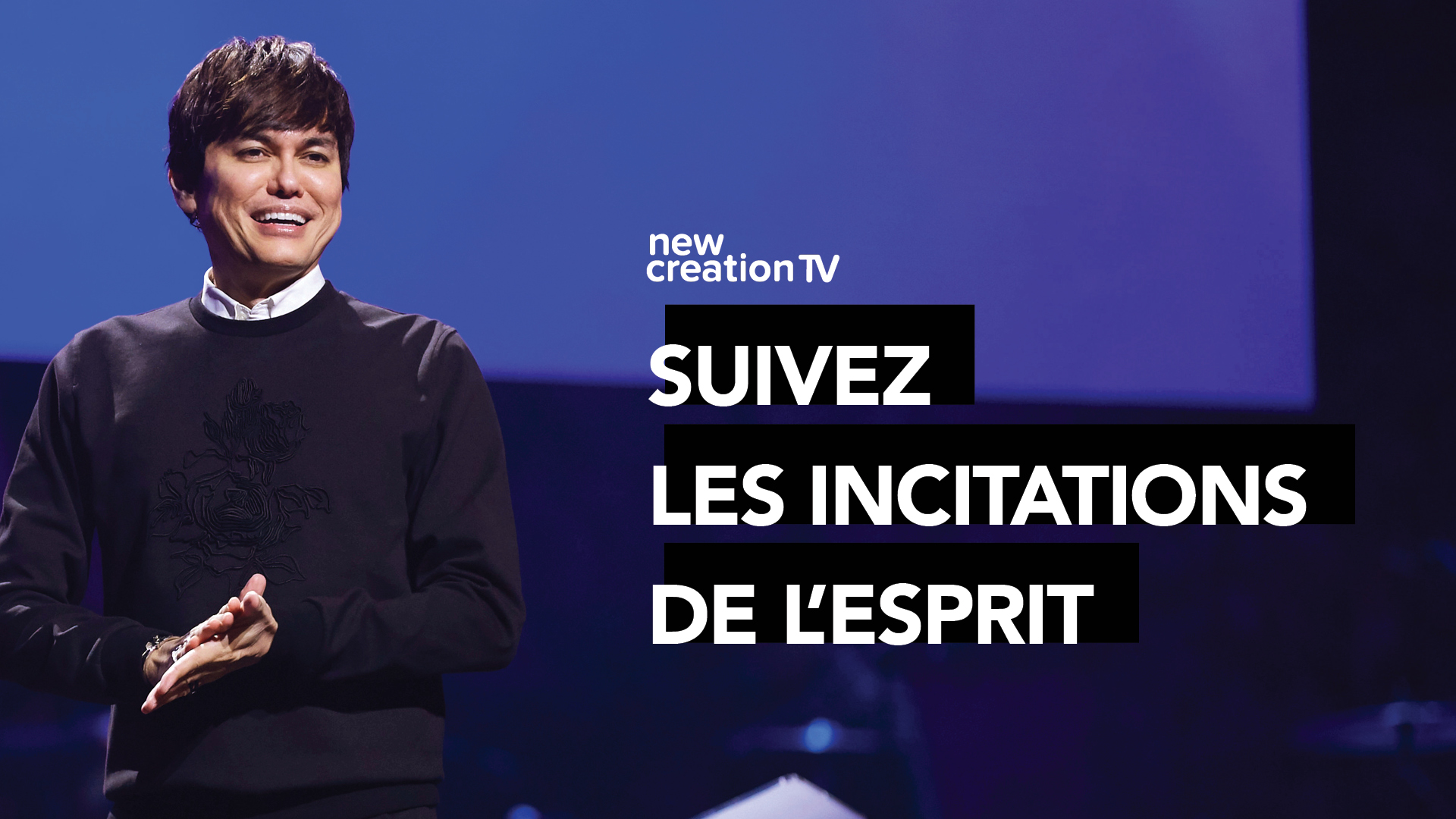 Suivez les incitations de l’Esprit