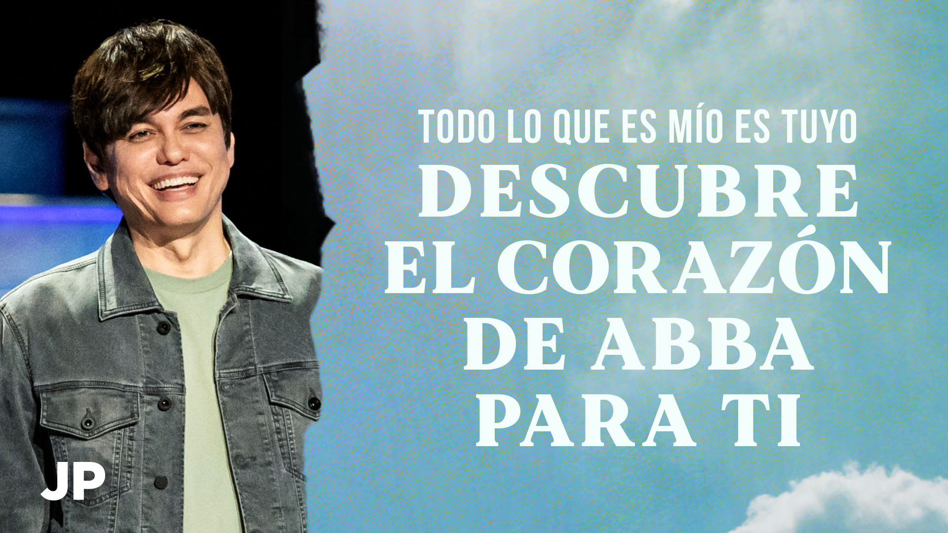 Todo lo que es mío es tuyo – Descubre el corazón de Abba para ti
