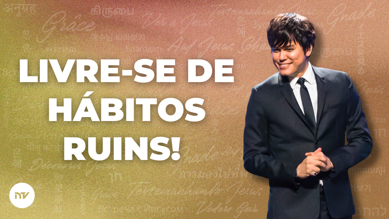 Quebre Todo Hábito Ruim Com Cristo