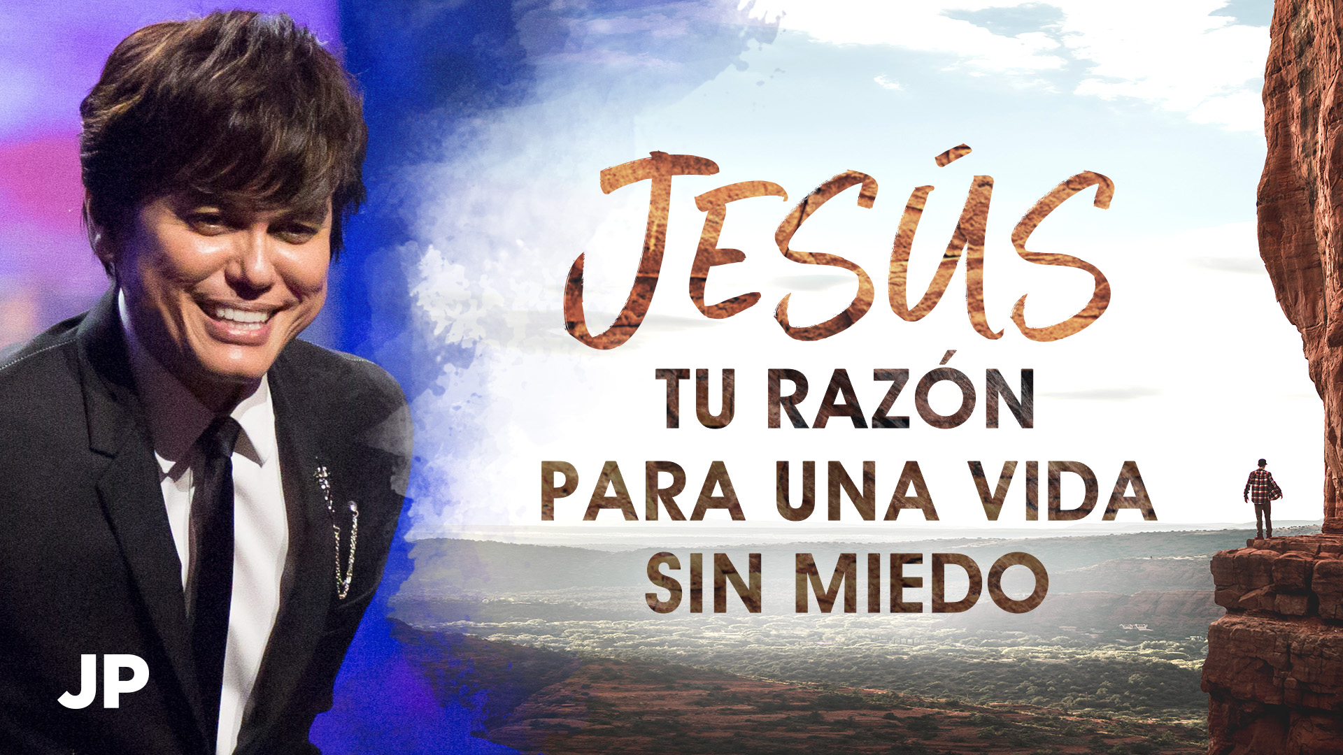 Jesús – Tu razón para una vida sin miedo