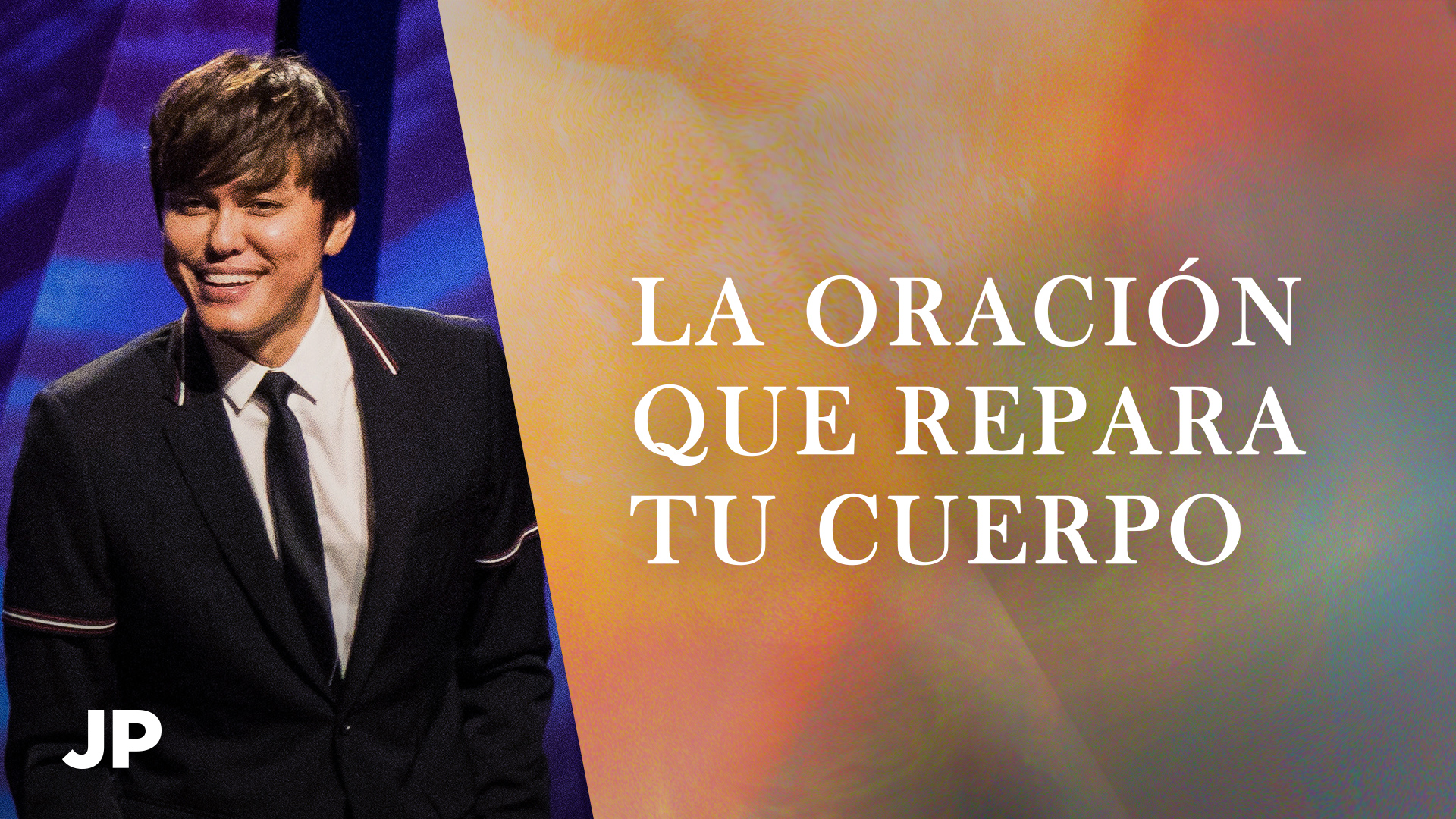 La oración que repara tu cuerpo