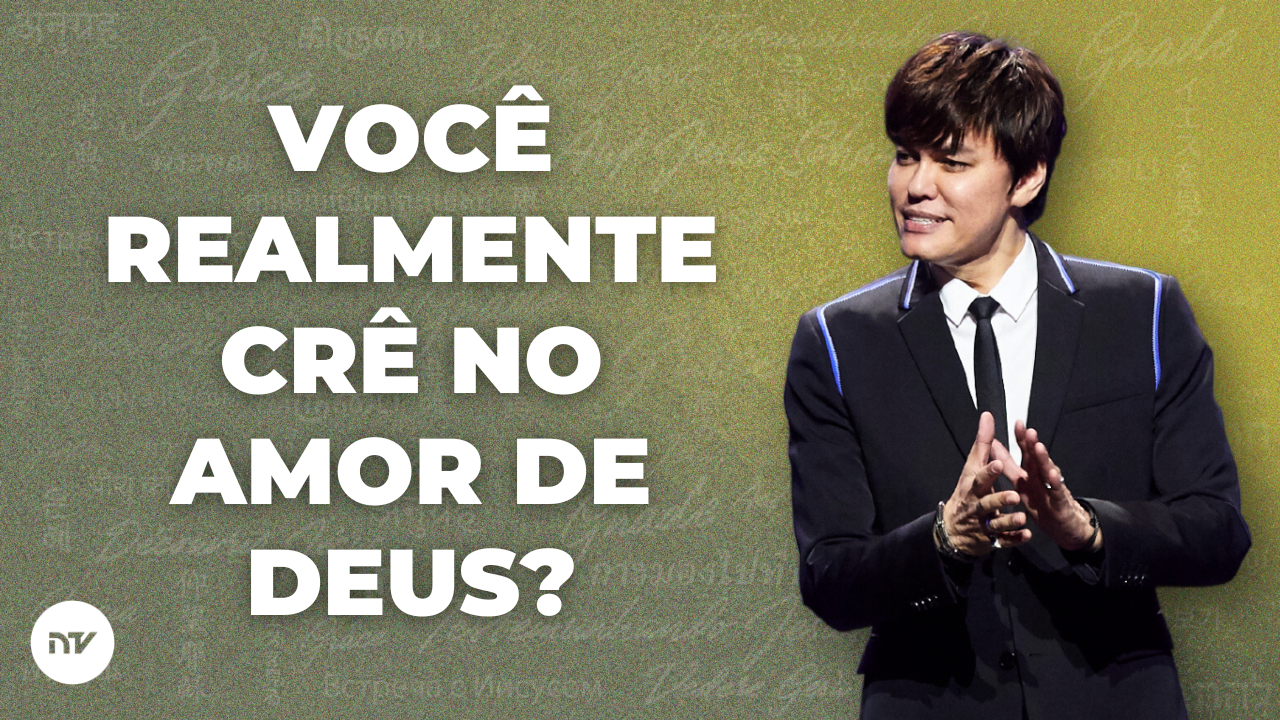 Acredite em Seu Amor e Receba Todas as Bênçãos