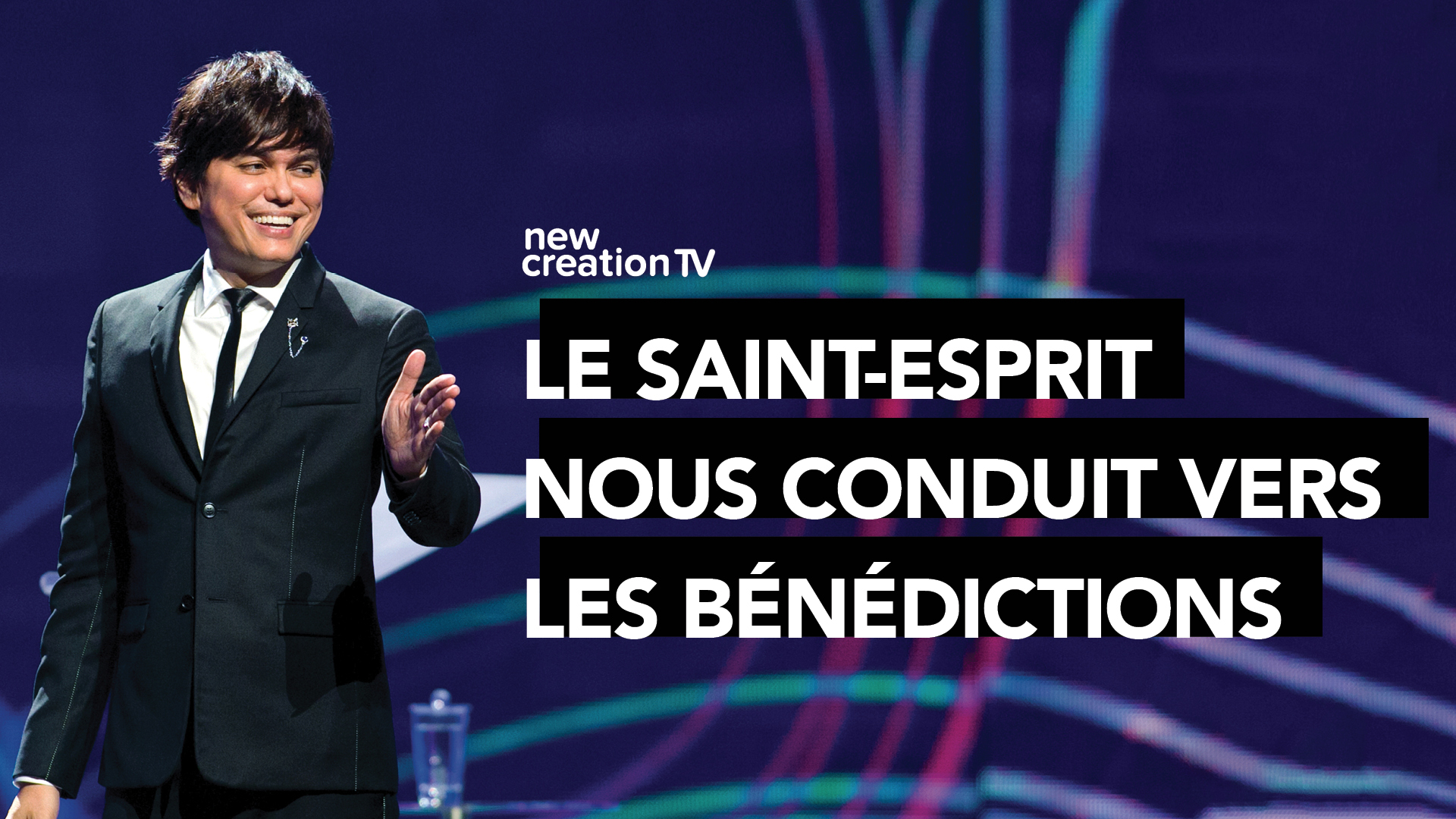 Le Saint-Esprit nous conduit vers les bénédictions