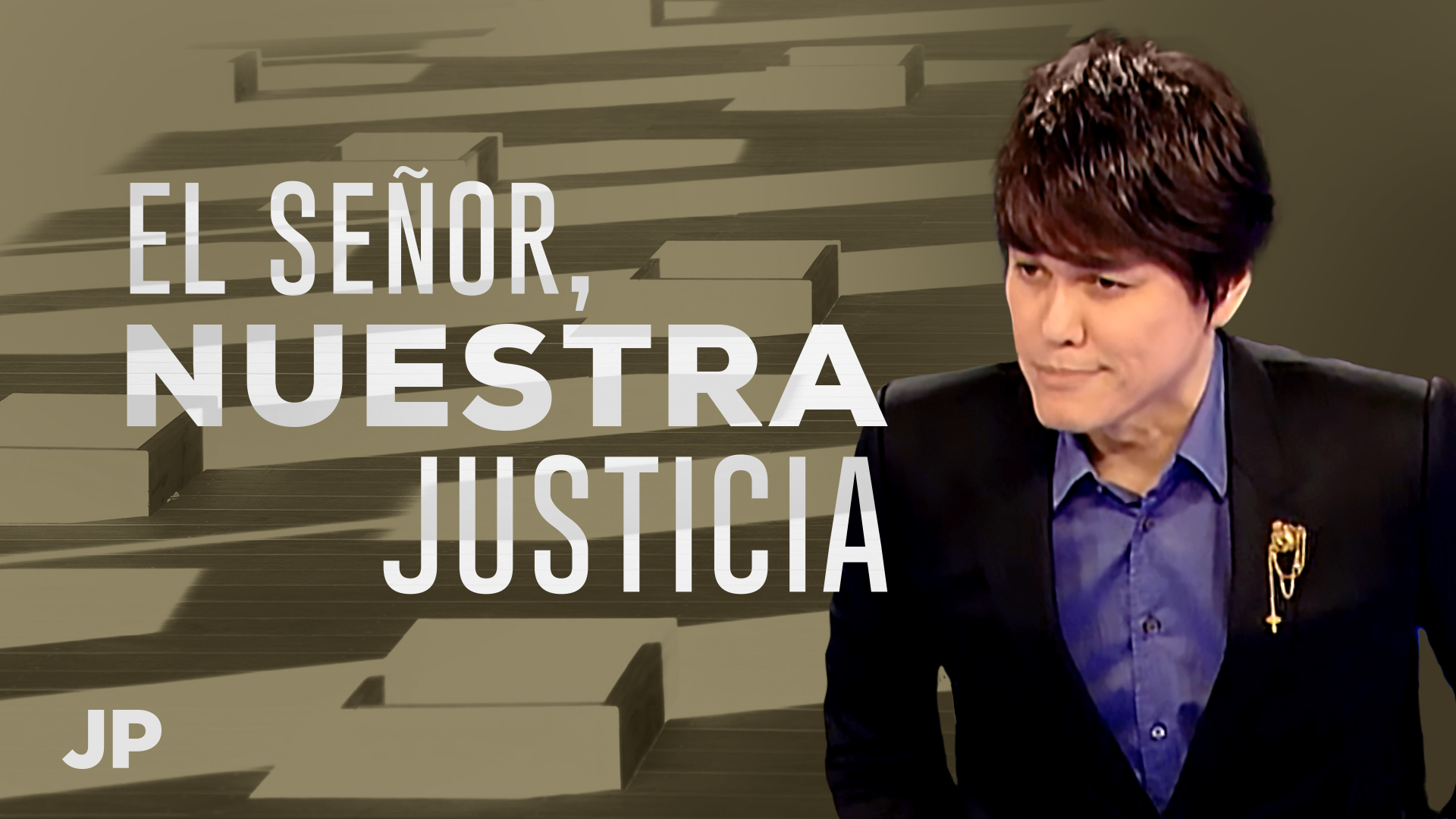 El Mensaje de Ahora – El Señor, nuestra justicia