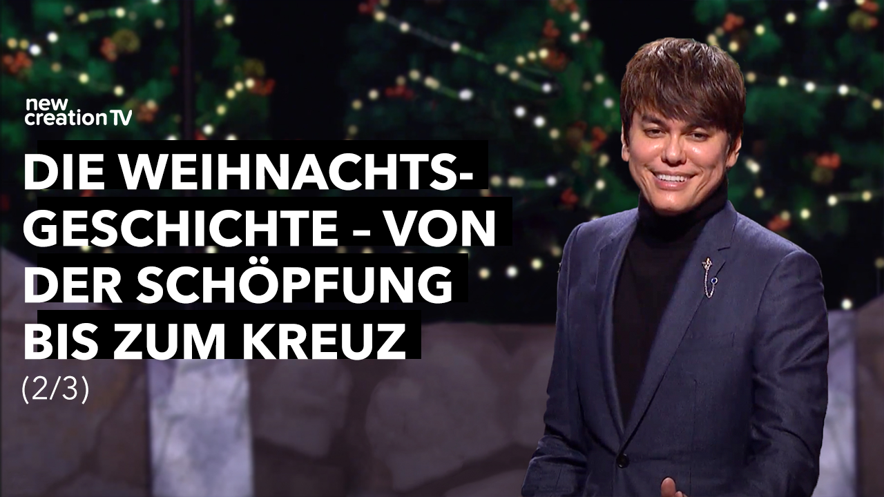 Die Weihnachtsgeschichte – von der Schöpfung bis zum Kreuz 2/3
