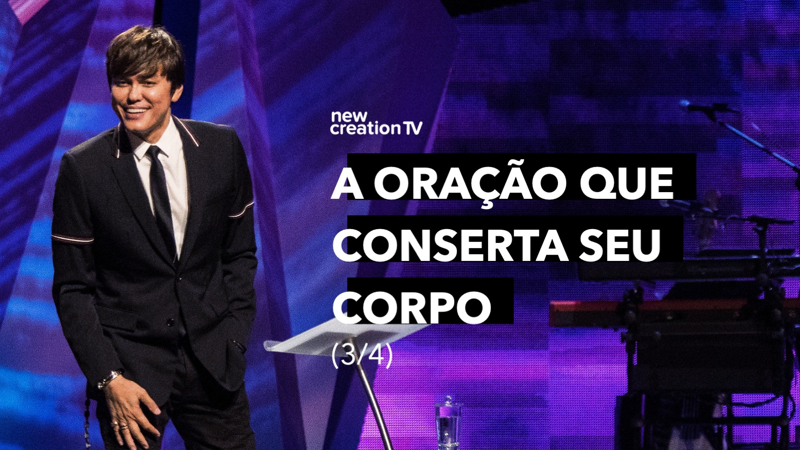 A Oração Que Conserta Seu Corpo 3/4 | New Creation TV Português