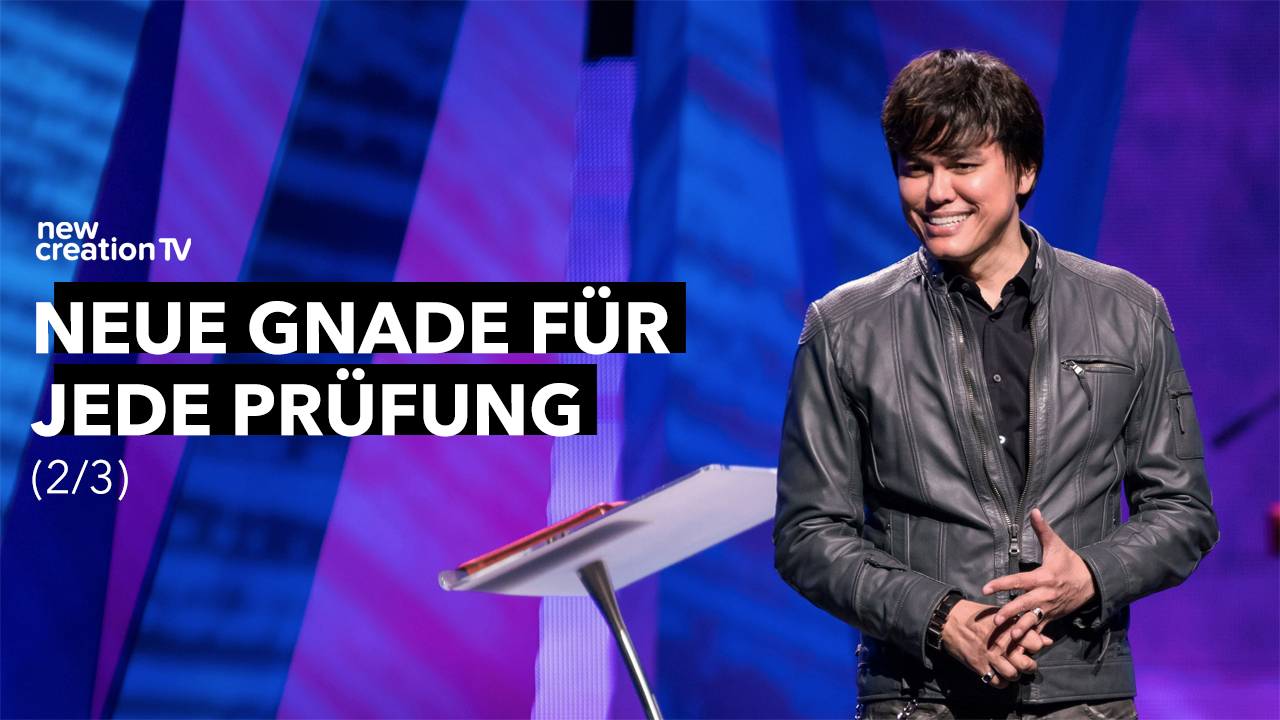 Neue Gnade für jede Prüfung 2/3