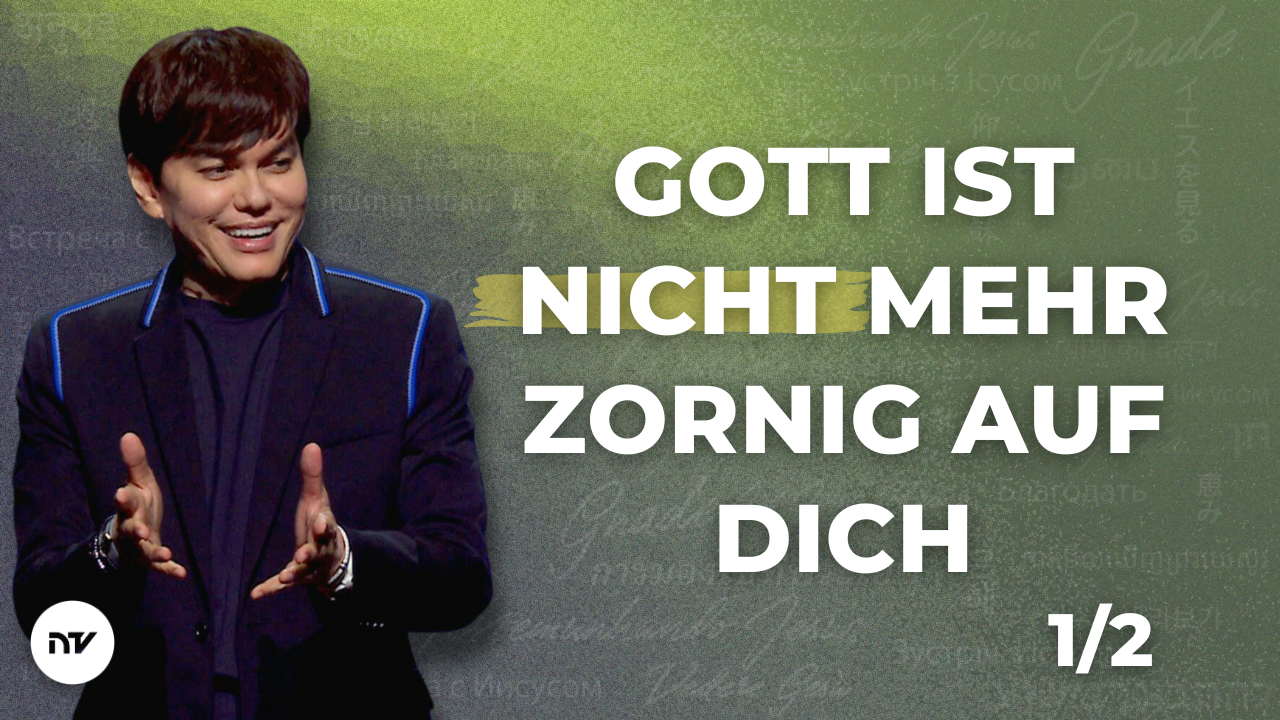 Gott ist nicht mehr zornig auf dich (live aus der Lakewood Church) 1/2