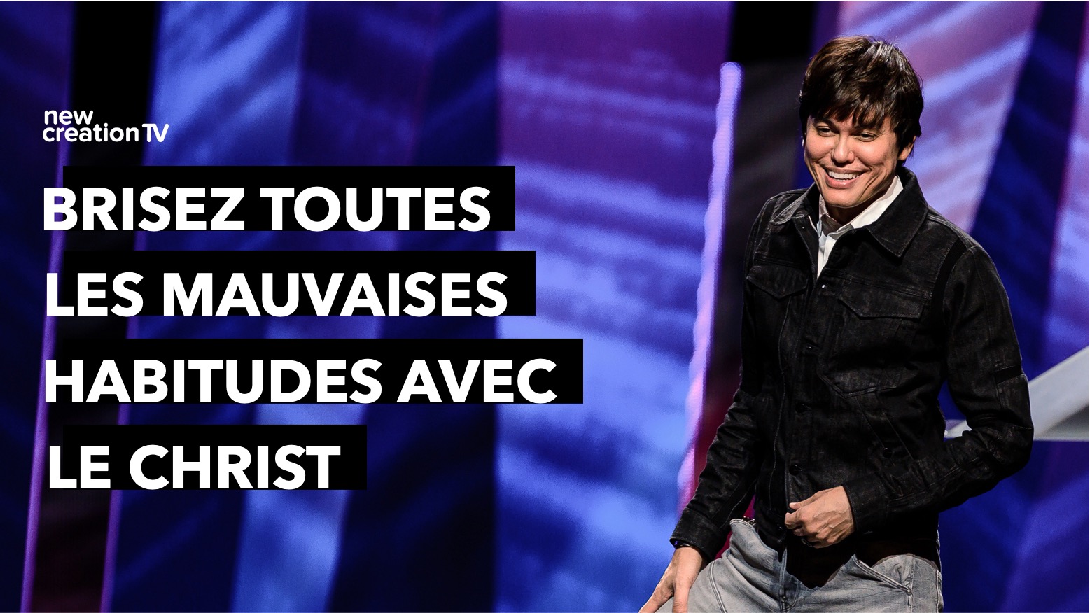 Brisez toutes les mauvaises habitudes avec le Christ