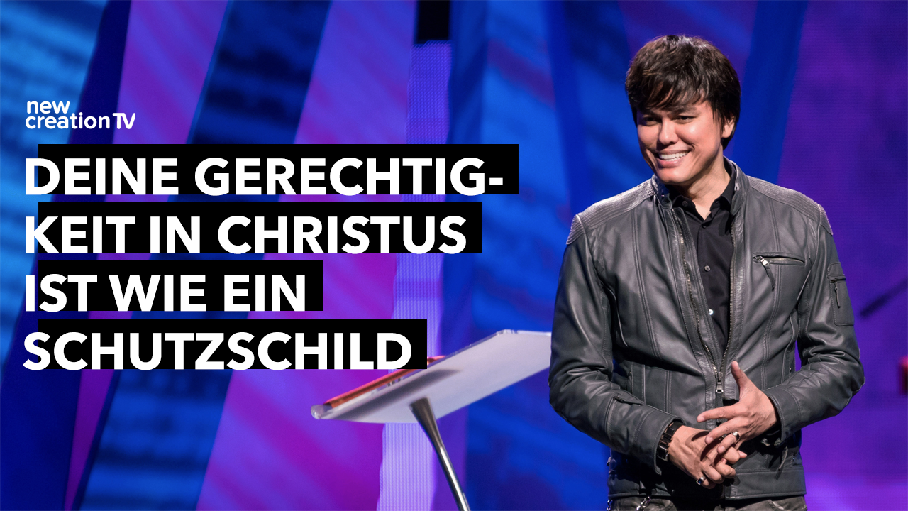Deine Gerechtigkeit in Christus ist wie ein Schutzschild