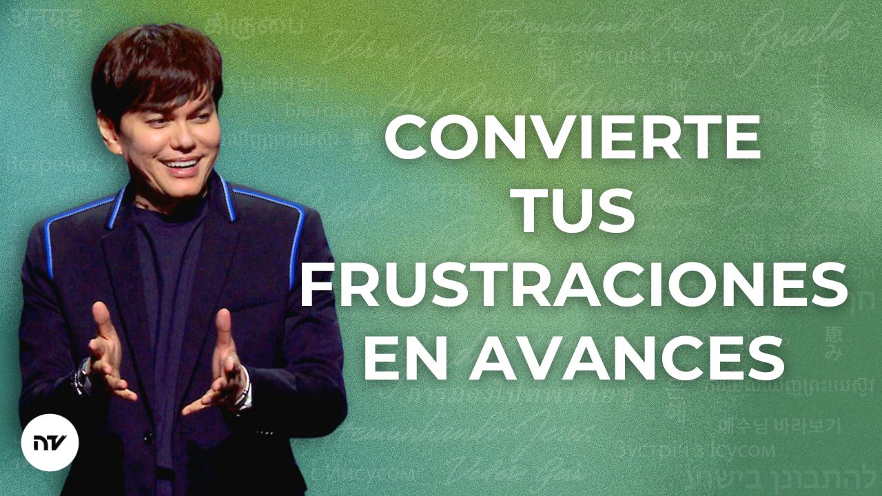 Convierte tus frustraciones en avances