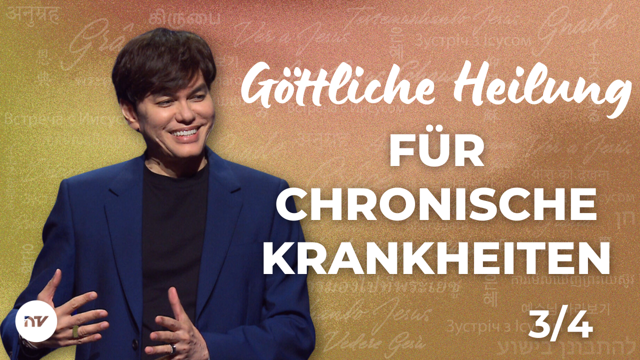 Göttliche Heilung für chronische Krankheiten 3/4