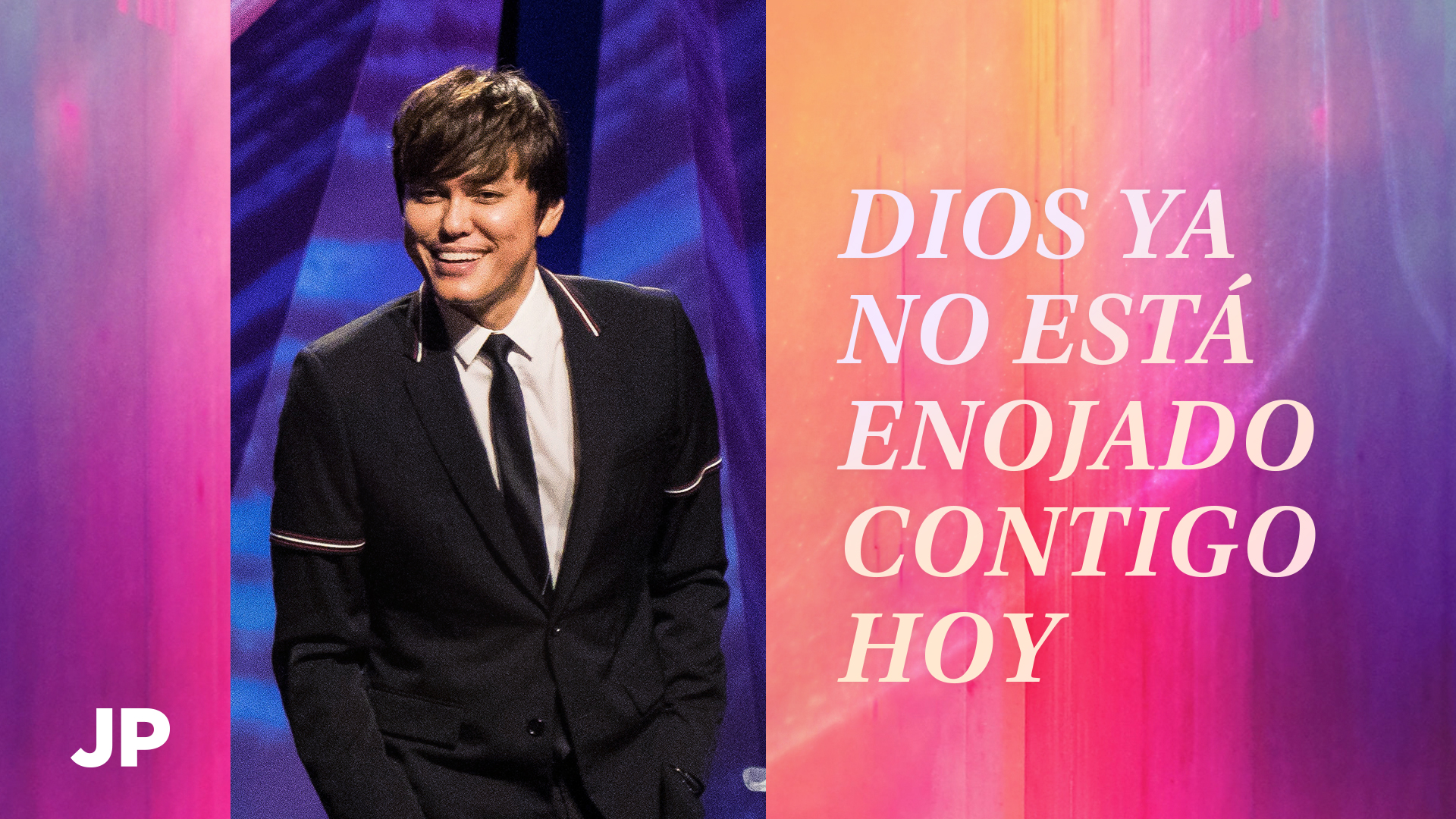 Dios ya no está enojado contigo hoy