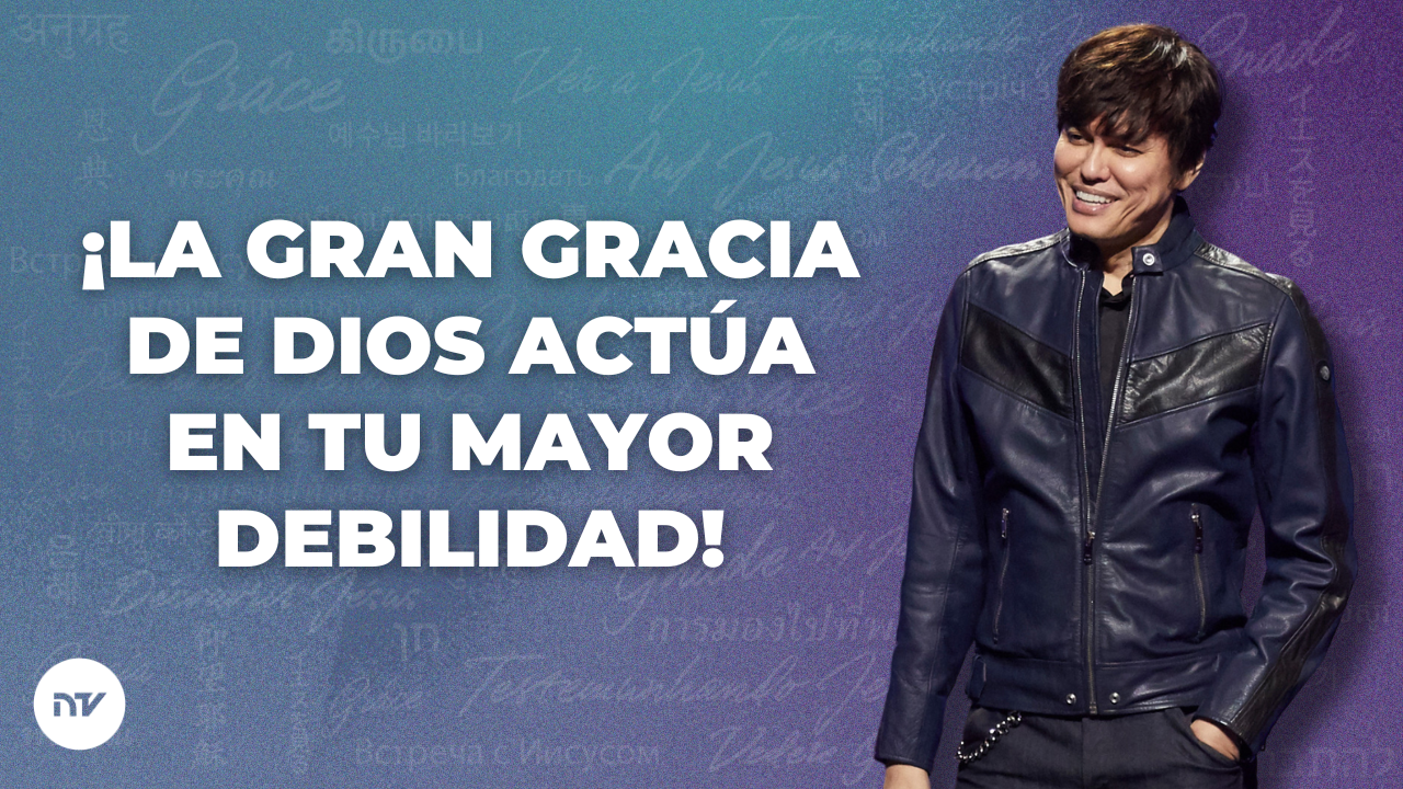 ¡La gran gracia de Dios actúa en tu mayor debilidad!