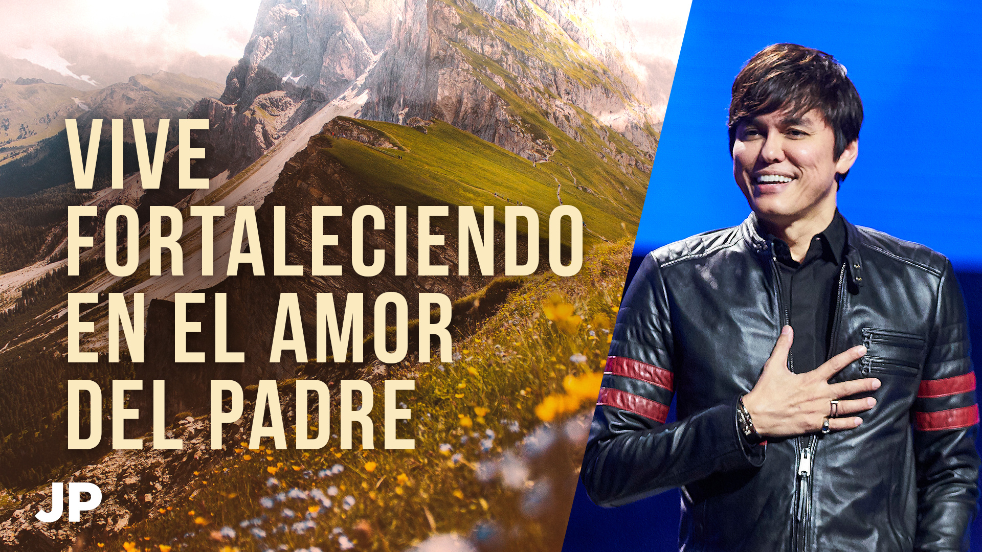 Vive fortalecido en el amor del padre