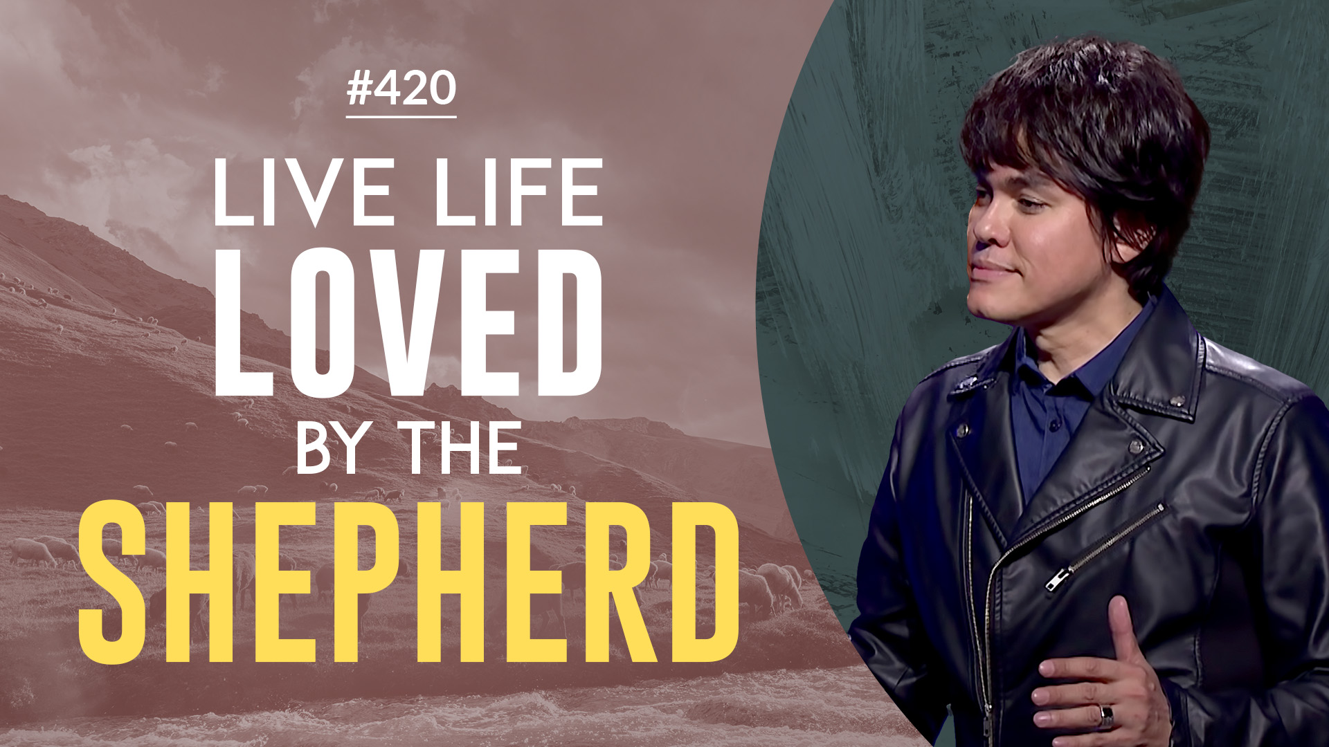 Live Life Loved By The Shepherd