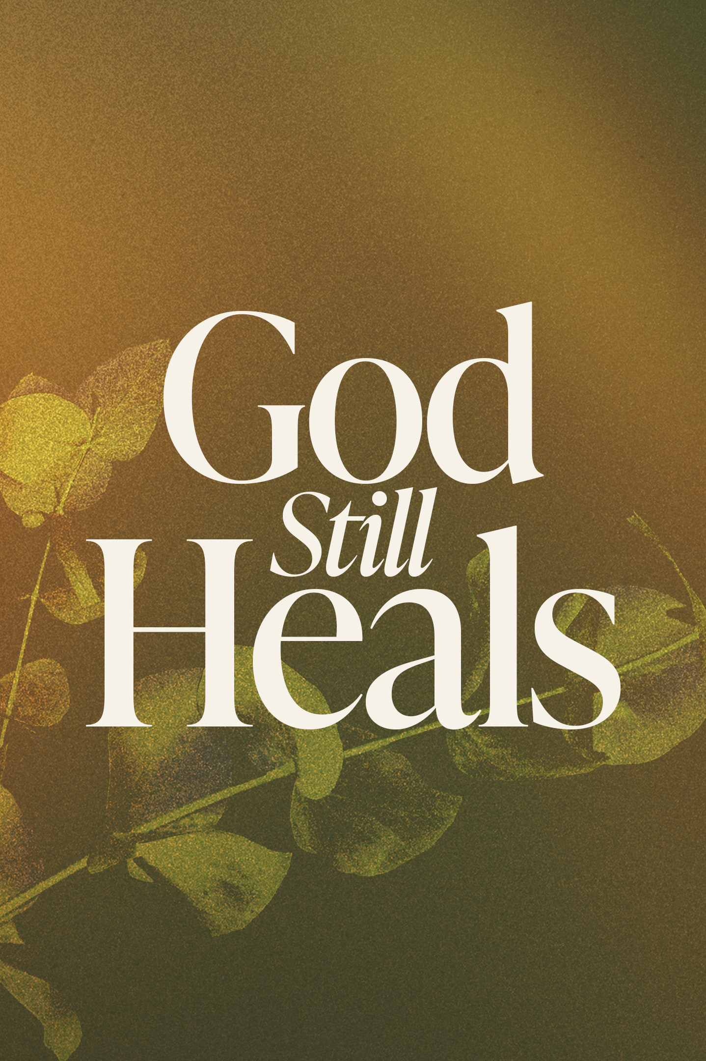 God Still Heals