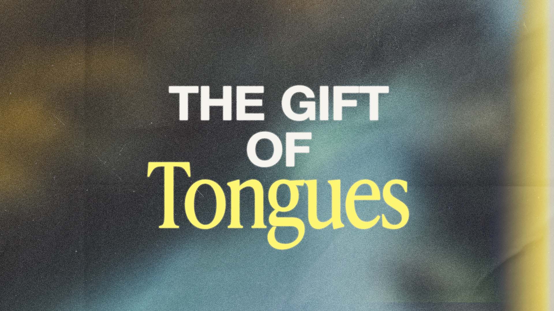 The Gift of Tongues