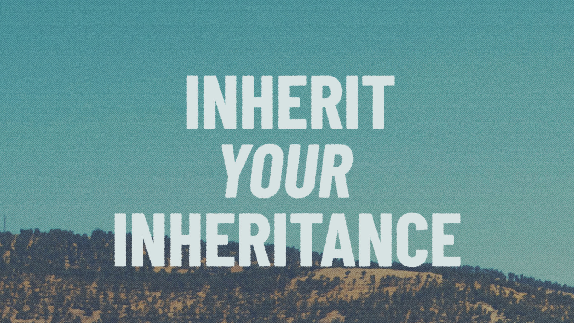 Inherit Your Inheritance