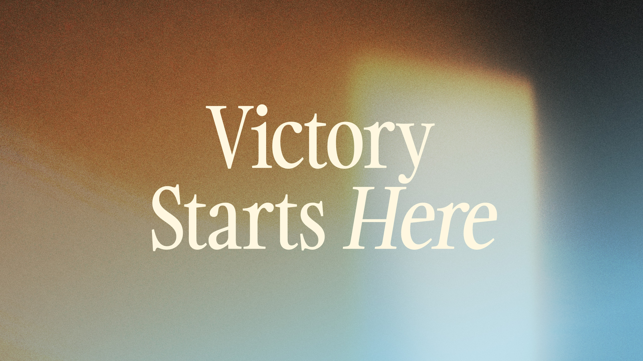 Victory Starts Here